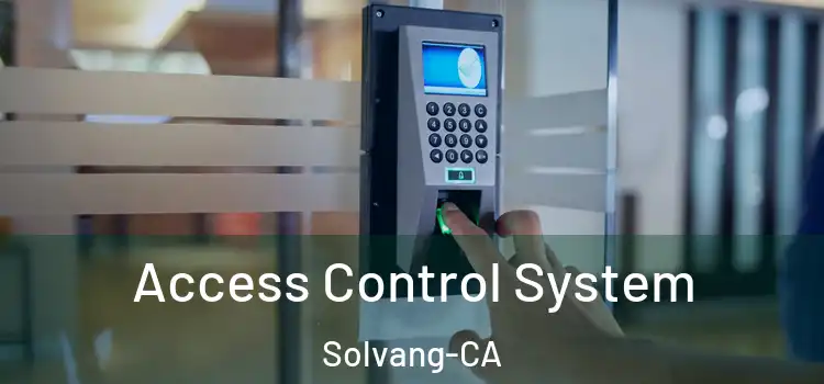  Access Control System Solvang-CA