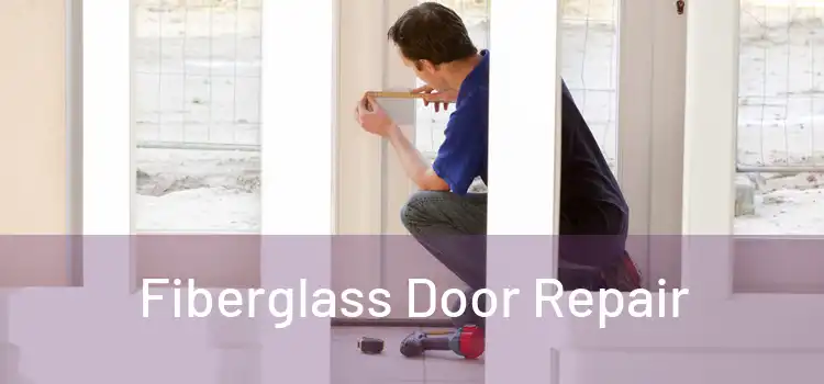 Fiberglass Door Repair